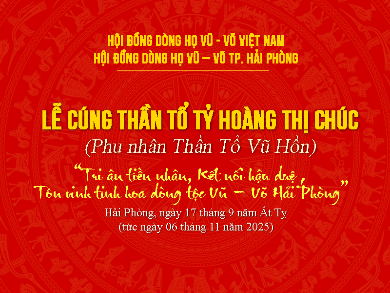 THƯ MỜI: Lễ cúng THẦN TỔ TỶ HOÀNG THỊ CHÚC (Phu nhân Thần tổ Vũ Hồn)