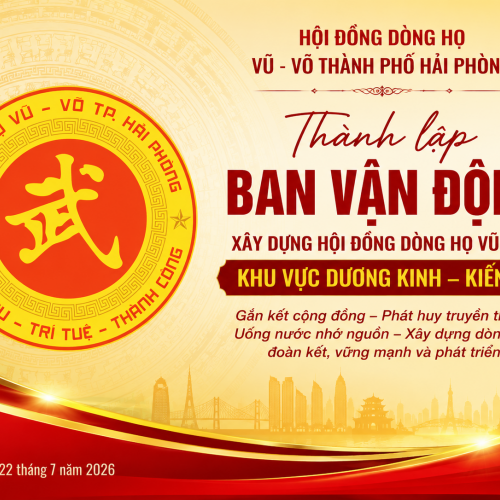 Hội đồng Dòng họ Vũ – Võ Hải Phòng thành lập Ban Vận động xây dựng Hội đồng Dòng họ Vũ – Võ khu vực Dương Kinh – Kiến An